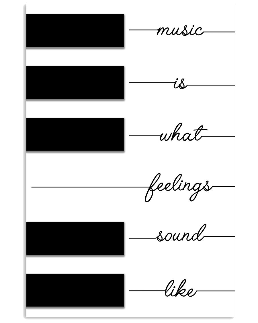 Piano Music Is What Feelings Sound Like Poster