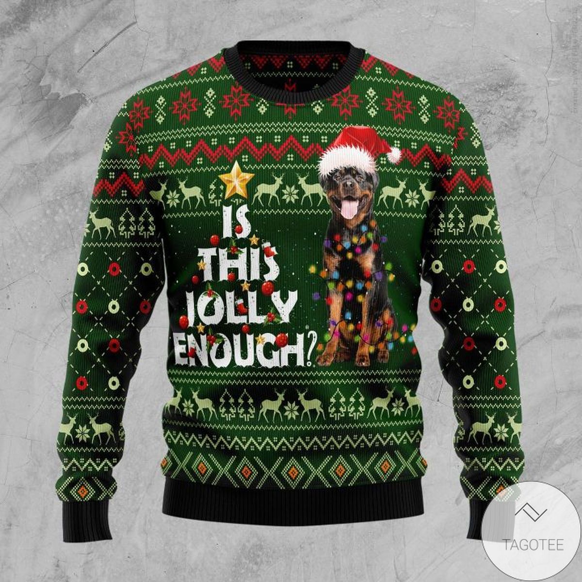 Rottweiler Is This Jolly Enough Ugly Christmas Sweater