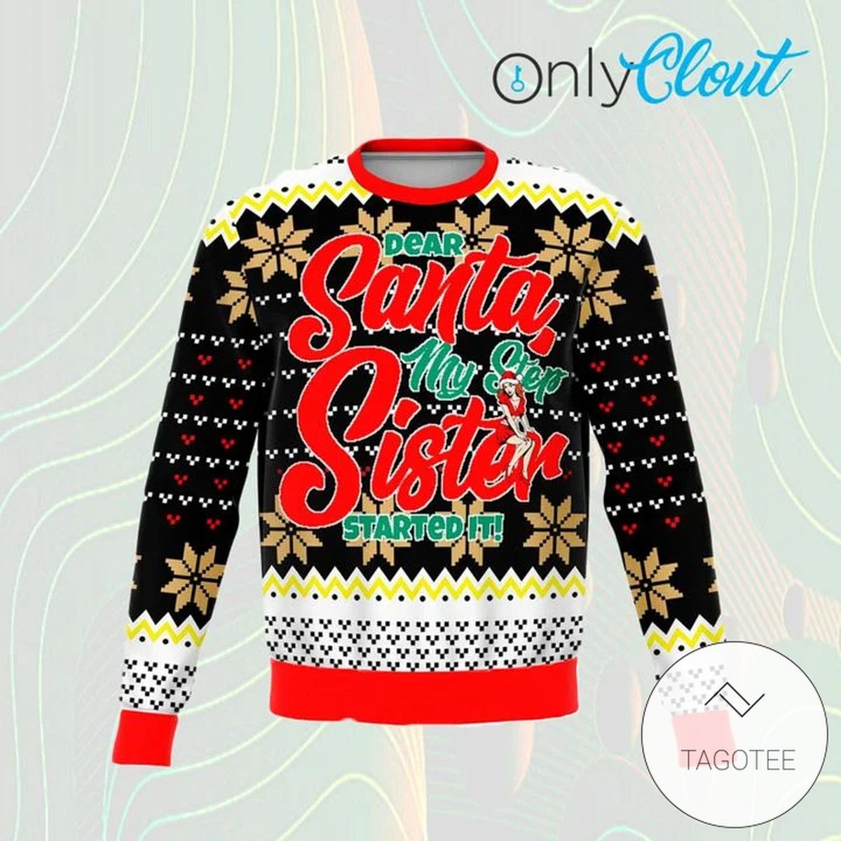 Step Sister Funny Ugly Christmas Sweater