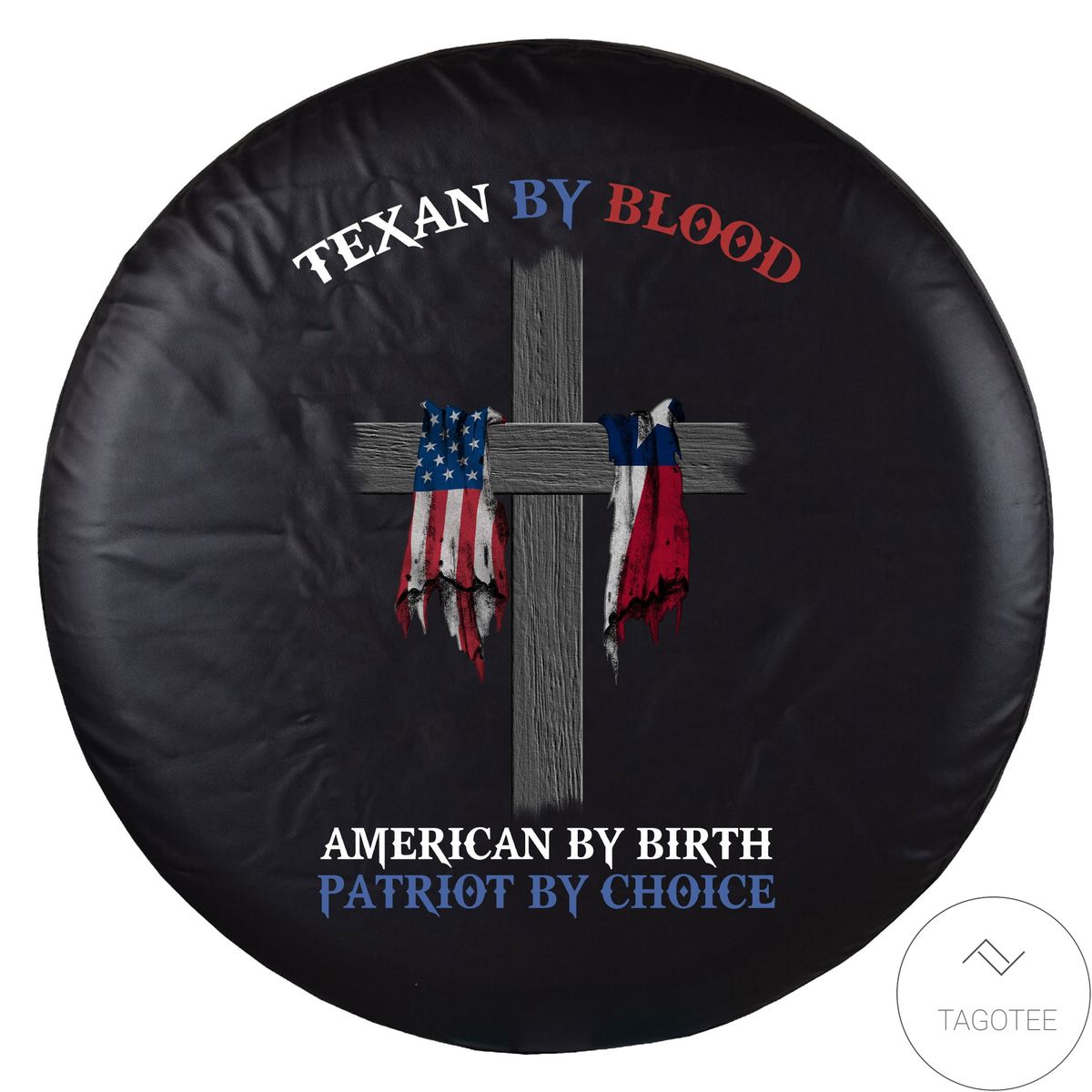 Texas By Blood American By Birth Spare Tire Cover