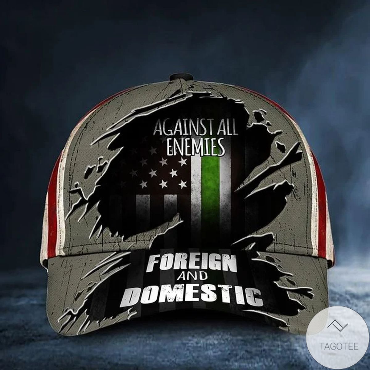 Thin Green Line Cap Against All Enemies Foreign And Domestic USA Flag Patriots Military Gift