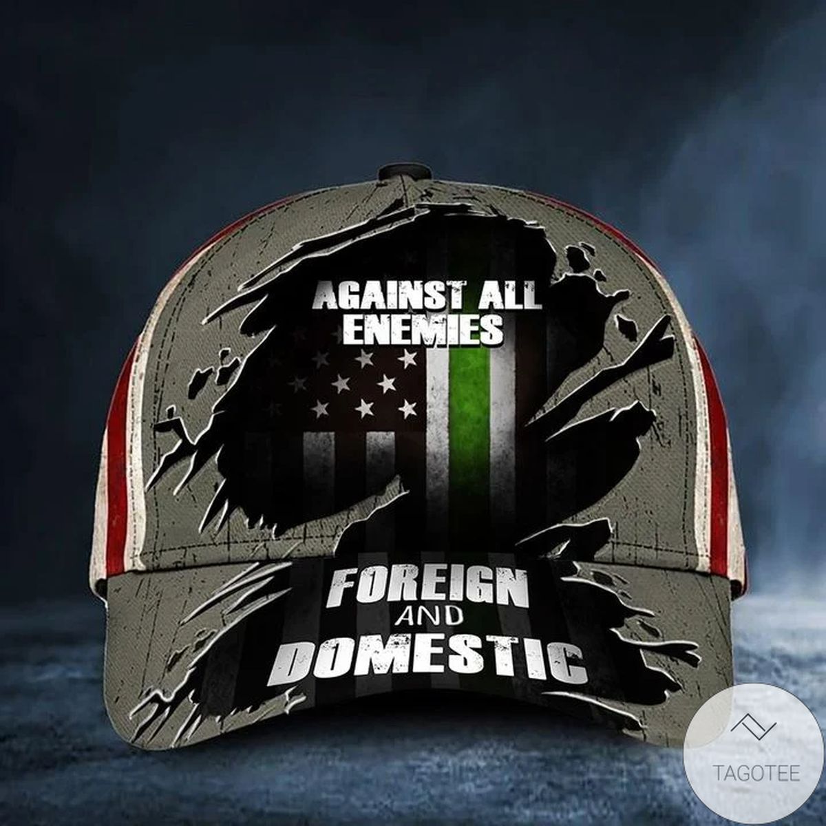Thin Green Line Hat Against All Enemies Foreign And Domestic USA Flag Patriotic Military Gift