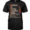 Woman In Total Control Here Witch Halloween Shirt