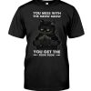 You Mess With The Meow Meow You Get The Peow Peow Black Cat Shirt